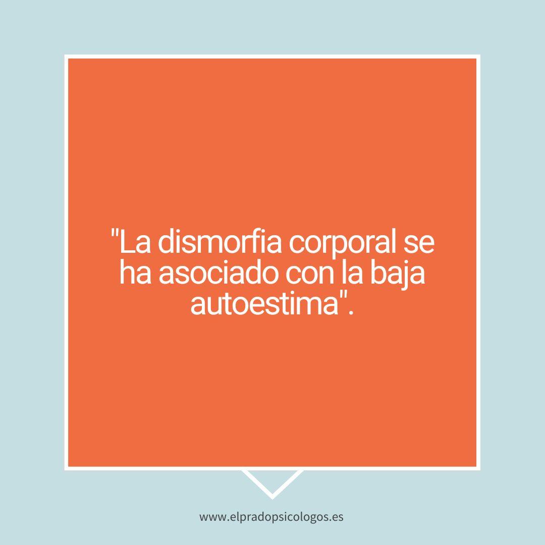 Relación dismorfia corporal con baja autoestima
